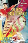 Book cover for Aliens For Dinner