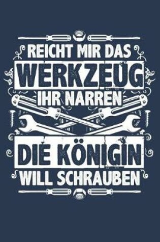 Cover of Die Koenigin Will Schrauben
