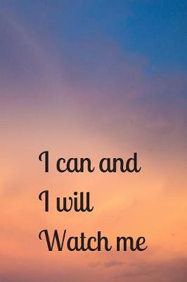Book cover for I can And I Will Watch Me