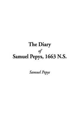 Cover of The Diary of Samuel Pepys, 1663 N.S.