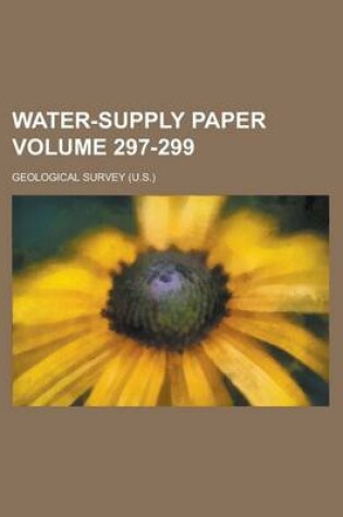 Cover of Water-Supply Paper Volume 297-299