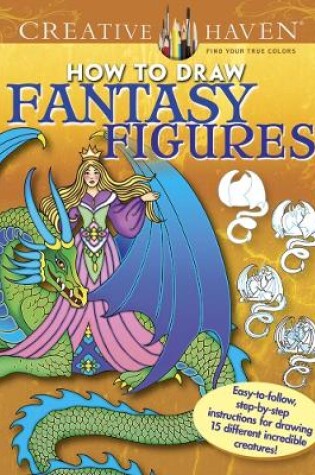 Cover of Creative Haven How to Draw Fantasy Figures