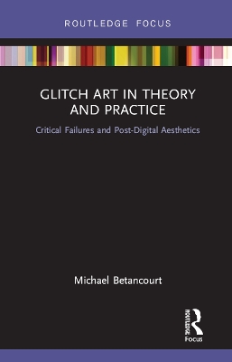 Book cover for Glitch Art in Theory and Practice