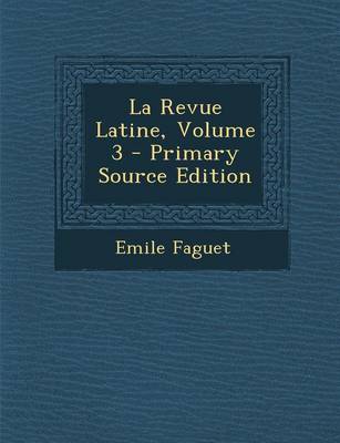 Book cover for La Revue Latine, Volume 3