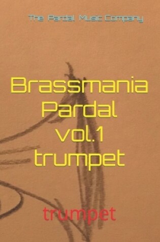 Cover of Brassmania Pardal vol.1 trumpet