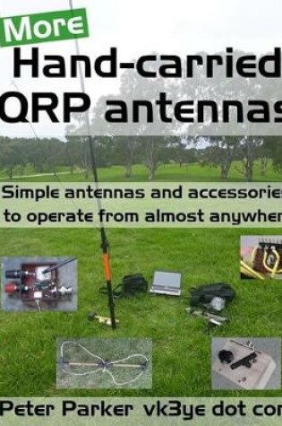 Cover of More Hand-carried QRP antennas