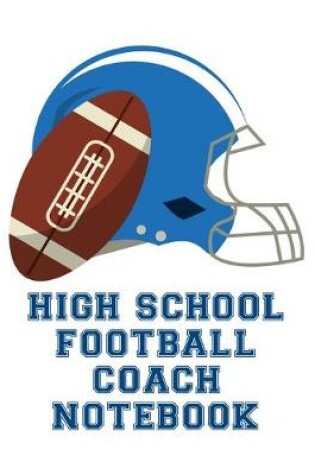 Cover of High School Football Coach Notebook