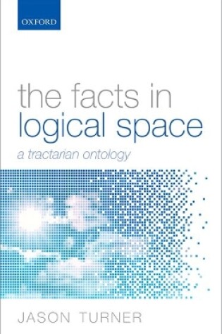 Cover of The Facts in Logical Space