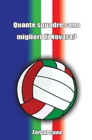 Cover of Quante Squadre Sono Migliori Di Novara?