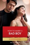 Book cover for How To Marry A Bad Boy