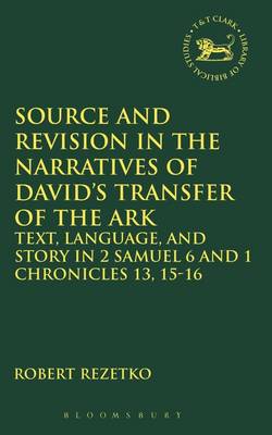 Cover of Source and Revision in the Narratives of David's Transfer of the Ark