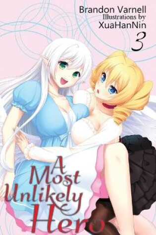Cover of A Most Unlikely Hero, Volume 3
