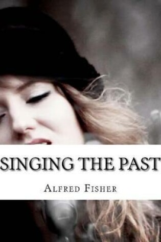 Cover of Singing the Past