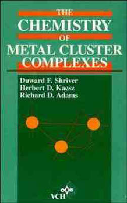 Book cover for The Chemistry of Metal Cluster Complexes