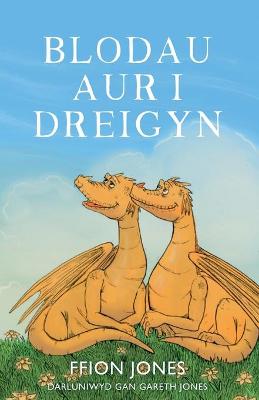 Book cover for Blodau Aur I Dreigyn