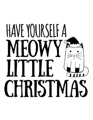 Book cover for Have Yourself A Meowy Little Christmas