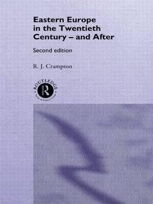 Book cover for Eastern Europe in the Twentieth Century - And After