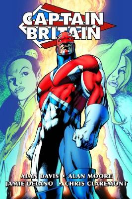 Book cover for Captain Britain By Alan Moore & Alan Davis