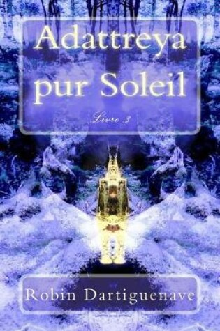 Cover of Adattreya Pur Soleil