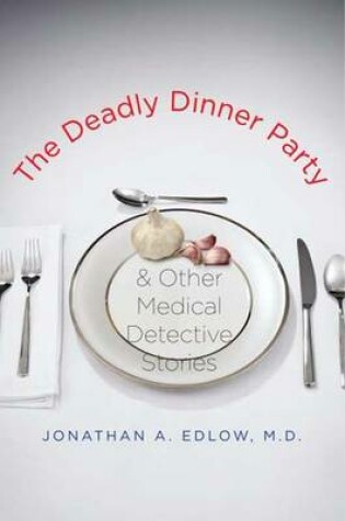 Cover of The Deadly Dinner Party