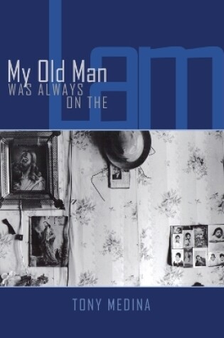 Cover of My Old Man Was Always on the Lam
