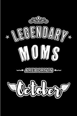 Book cover for Legendary Moms are born in October