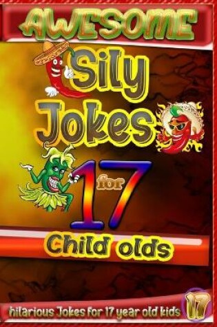 Cover of Awesome Sily Jokes for 17 child olds