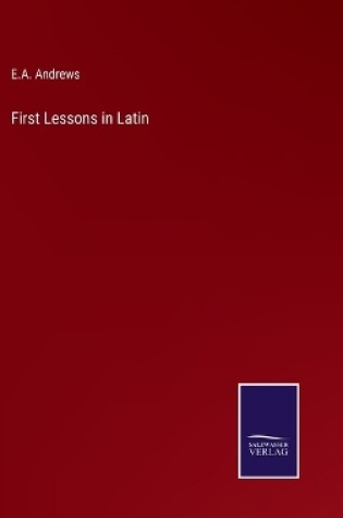 Cover of First Lessons in Latin