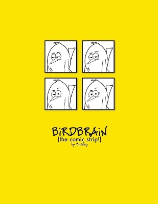 Book cover for The Complete BiRDBRAiN (the comic strip!)