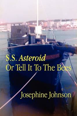 Book cover for S.S. Asteroid or Tell It to the Bees