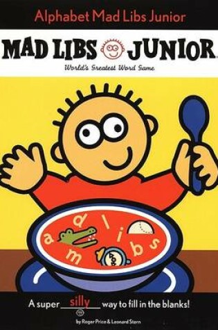 Cover of Alphabet Mad Libs Junior