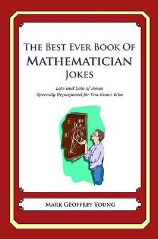 Cover of The Best Ever Book of Mathematician Jokes