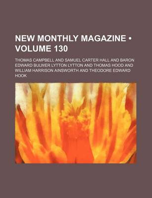 Book cover for New Monthly Magazine (Volume 130)