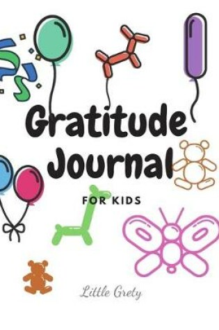 Cover of Gratitude Journal For Kids