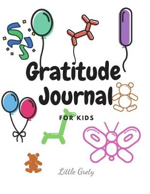 Book cover for Gratitude Journal For Kids