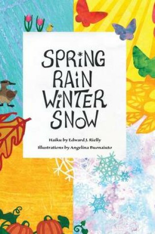 Cover of Spring Rain Winter Snow