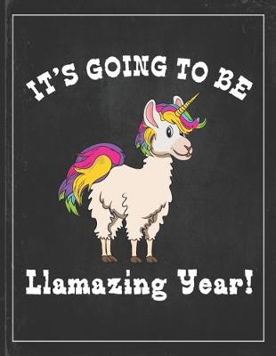 Book cover for It's Going To Be Llamazing Year