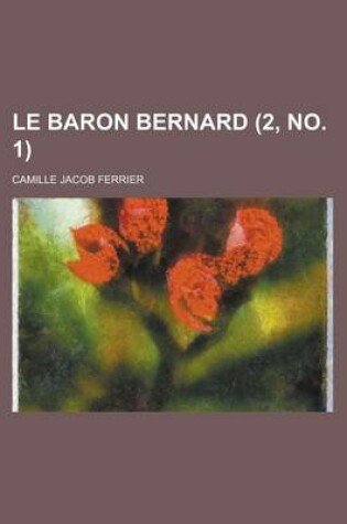 Cover of Le Baron Bernard (2, No. 1 )