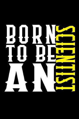 Book cover for Born to be a scientist