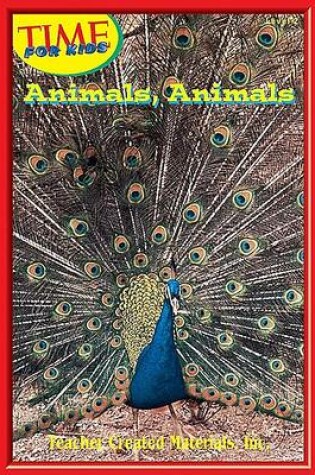 Cover of Animals, Animals Level 1+ (Early Readers from Time for Kids)
