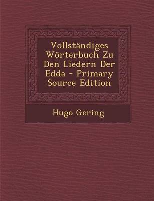 Book cover for Vollstandiges Worterbuch Zu Den Liedern Der Edda - Primary Source Edition