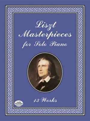 Book cover for Liszt Masterpieces for Solo Piano