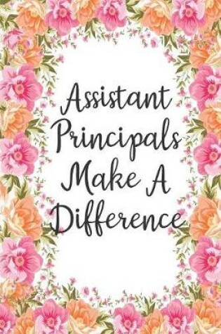 Cover of Assistant Principals Make A Difference