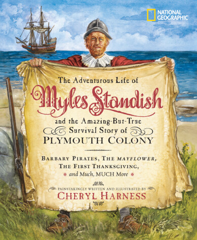 Book cover for Adventurous Life of Myles Standish and the Amazing-but-True Survival Story of Plymouth Colony, The