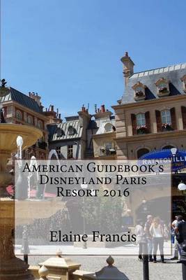 Book cover for American Guidebook's Disneyland Paris Resort 2016