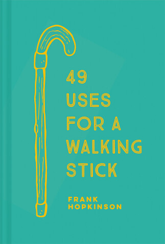 Book cover for 49 Uses for a Walking Stick