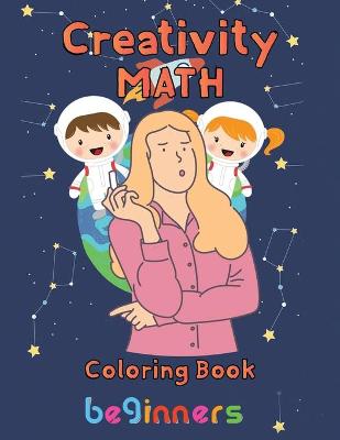 Book cover for Creativity Math coloring book beginners