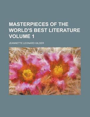 Book cover for Masterpieces of the World's Best Literature Volume 1