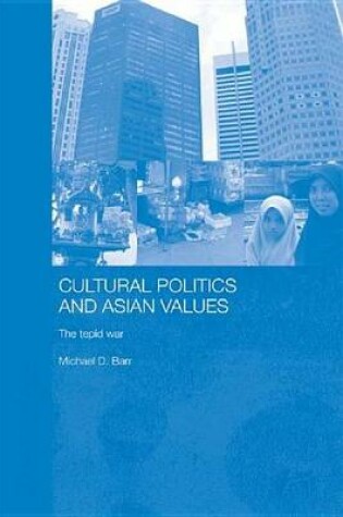 Cover of Cultural Politics and Asian Values