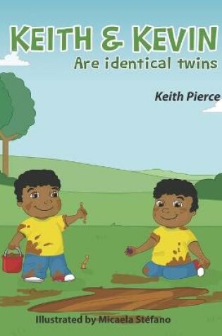 Cover of Keith & Kevin Are Identical Twins
